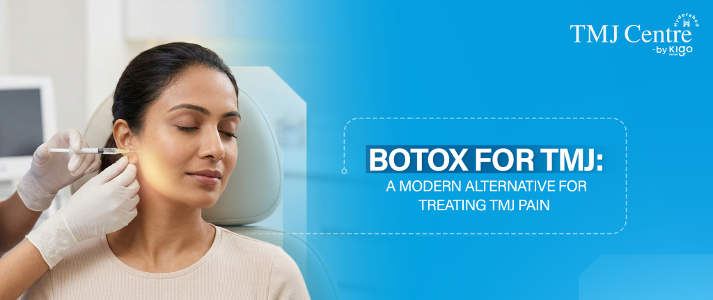 Botox for TMJ Treatment in Hyderabad