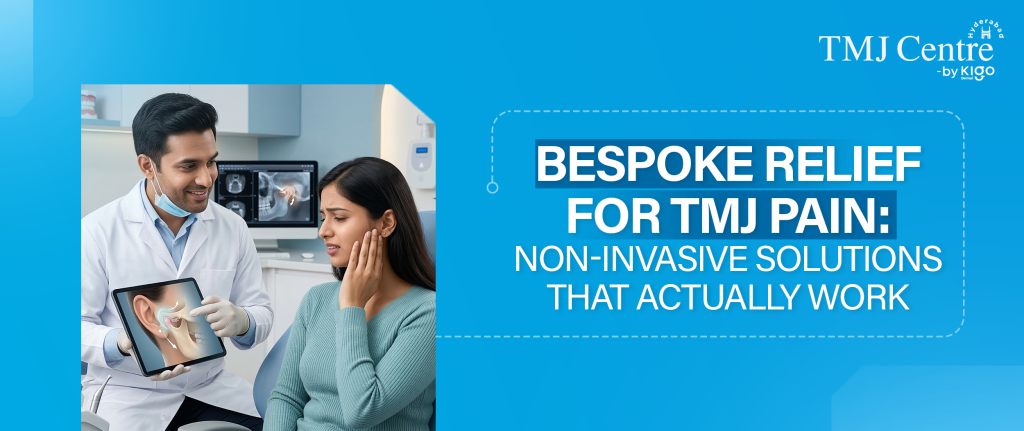 non-invasive TMJ treatment in Hyderabad